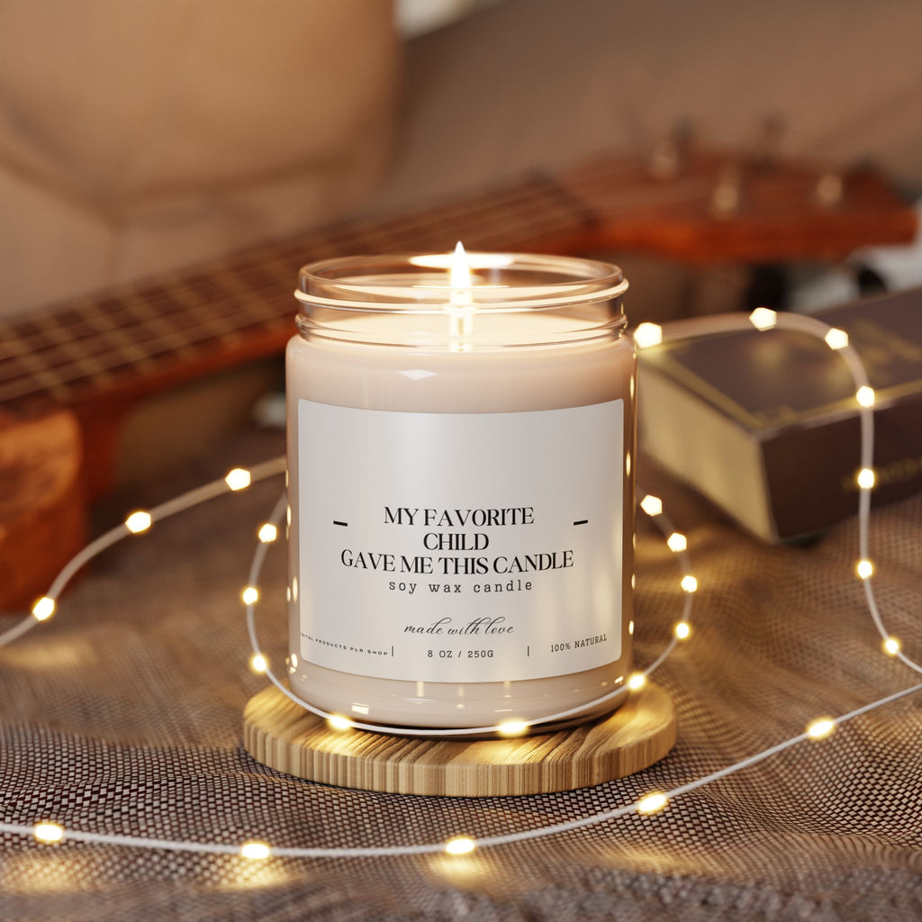 Scented Soy Candle - 'My Favorite Child Gave Me This Candle' - Perfect Gift for Moms - Digital Product Store